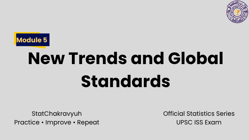 New Trends and Global Standards | StatChakravyuh