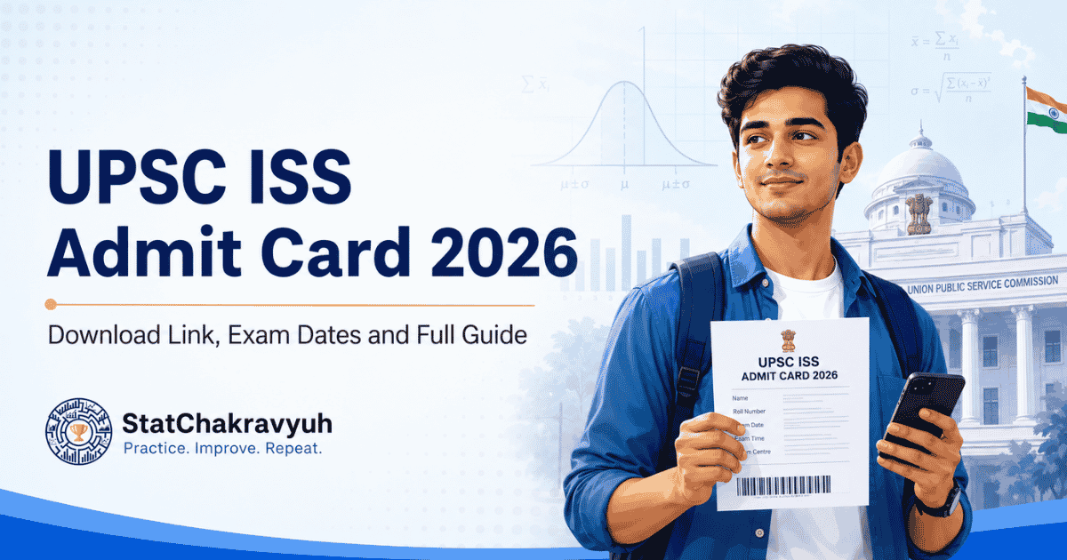 UPSC ISS Admit Card 2026 download guide by StatChakravyuh