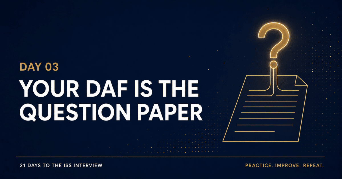 DAF fields mapped to UPSC ISS interview questions